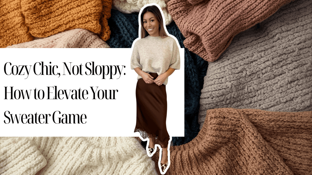 Cozy Chic, Not Sloppy: How to Elevate Your Sweater Game - The TLB Boutique